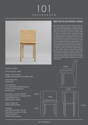 101 Copenhagen Brutus Slim Dining Chair - Natural Oak