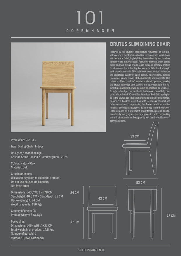 101 Copenhagen Brutus Slim Dining Chair - Natural Oak